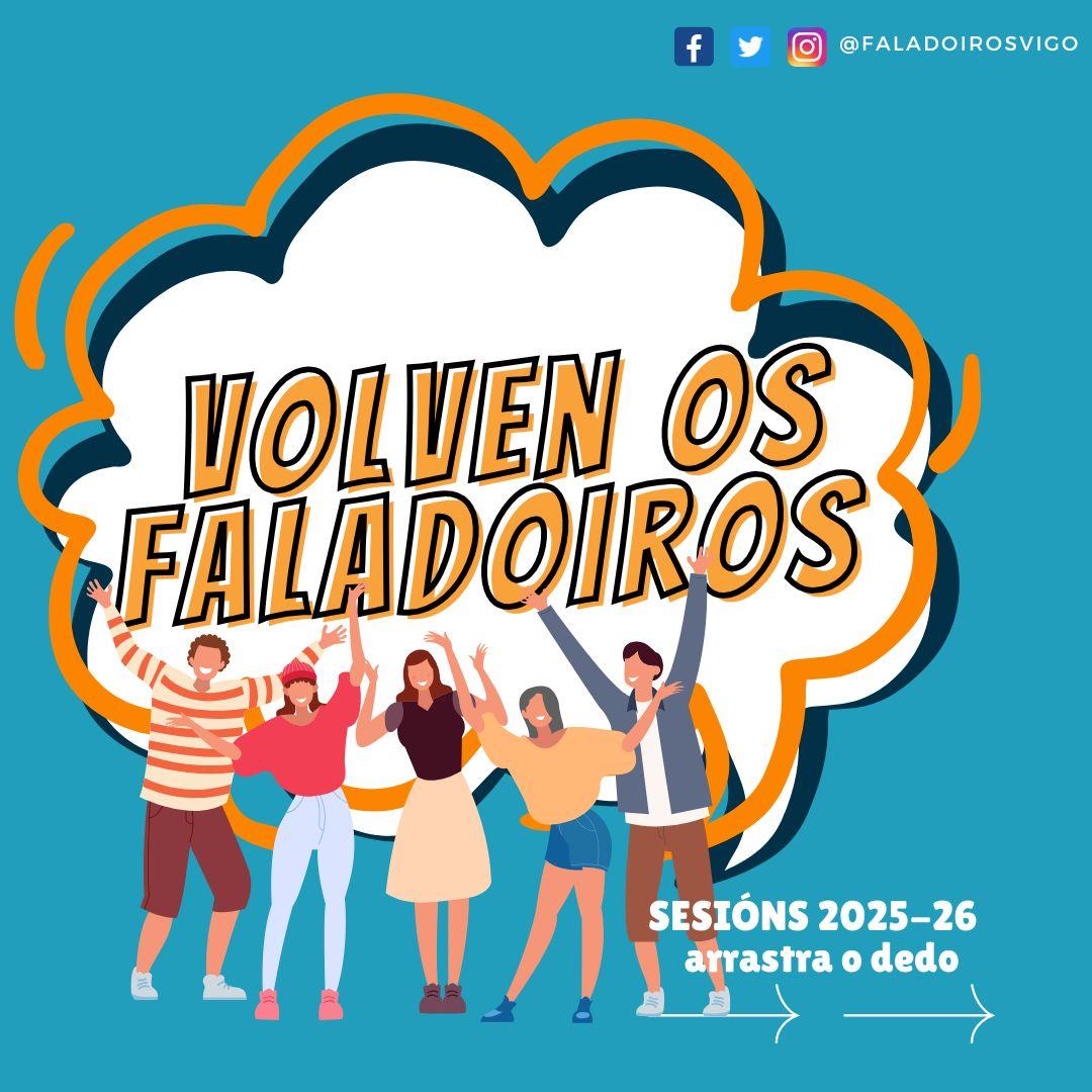 Volven os faladoiros Vigo